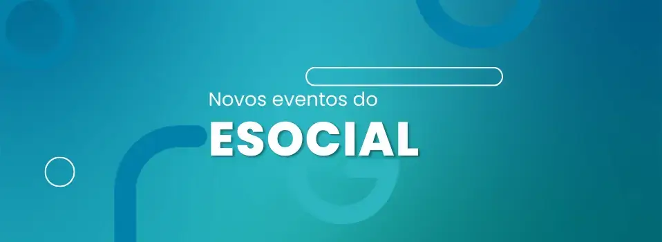 Novos eventos do eSocial