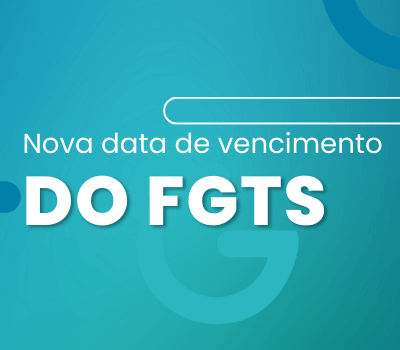 Nova data de vencimento do FGTS
